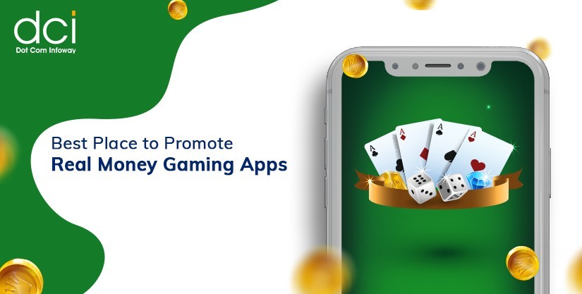 Promote Real Money Gaming Apps - Digital Marketing Tips